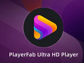 PlayerFab(4K蓝光播放器) v7.0.5.5 中文绿色破解版